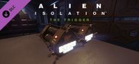 Video Game: Alien: Isolation – The Trigger