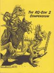 RPG Item: The RQ-Con 2 Compendium