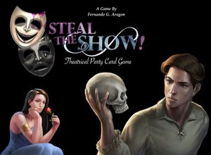 Steal The Show! Theatrical Party Card Game