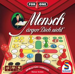 Mensch ärgere Dich nicht 
FOR ONE