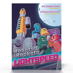 Robots & Rockets: Lightspeed