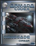 RPG Item: Armada Codex 01:01: Renegade: Corsair
