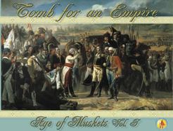 Age Of Muskets Volume I: Tomb For An Empire box art