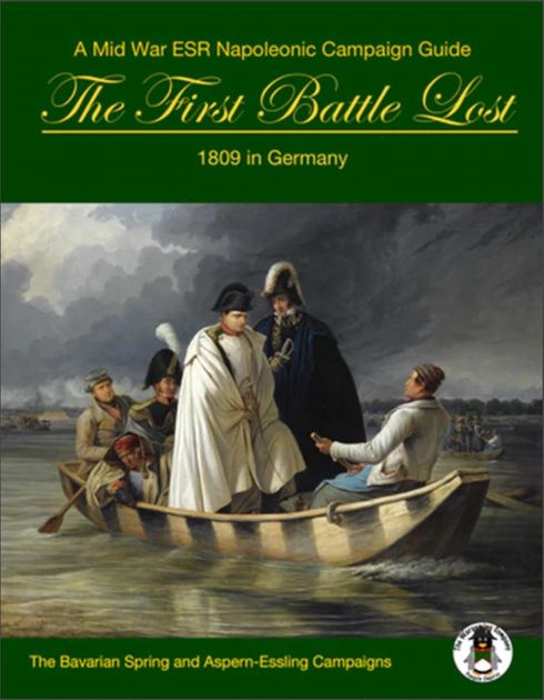 The First Battle Lost 1809 In Germany The Bavarian Spring And Aspern