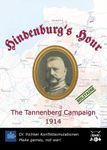 Hindenburg's Hour: The Tannenberg Campaign 1914