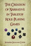 RPG Item: The Creation of Narrative in Tabletop Role-Playing Games
