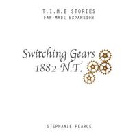 Switching Gears (fan expansion for T.I.M.E Stories)