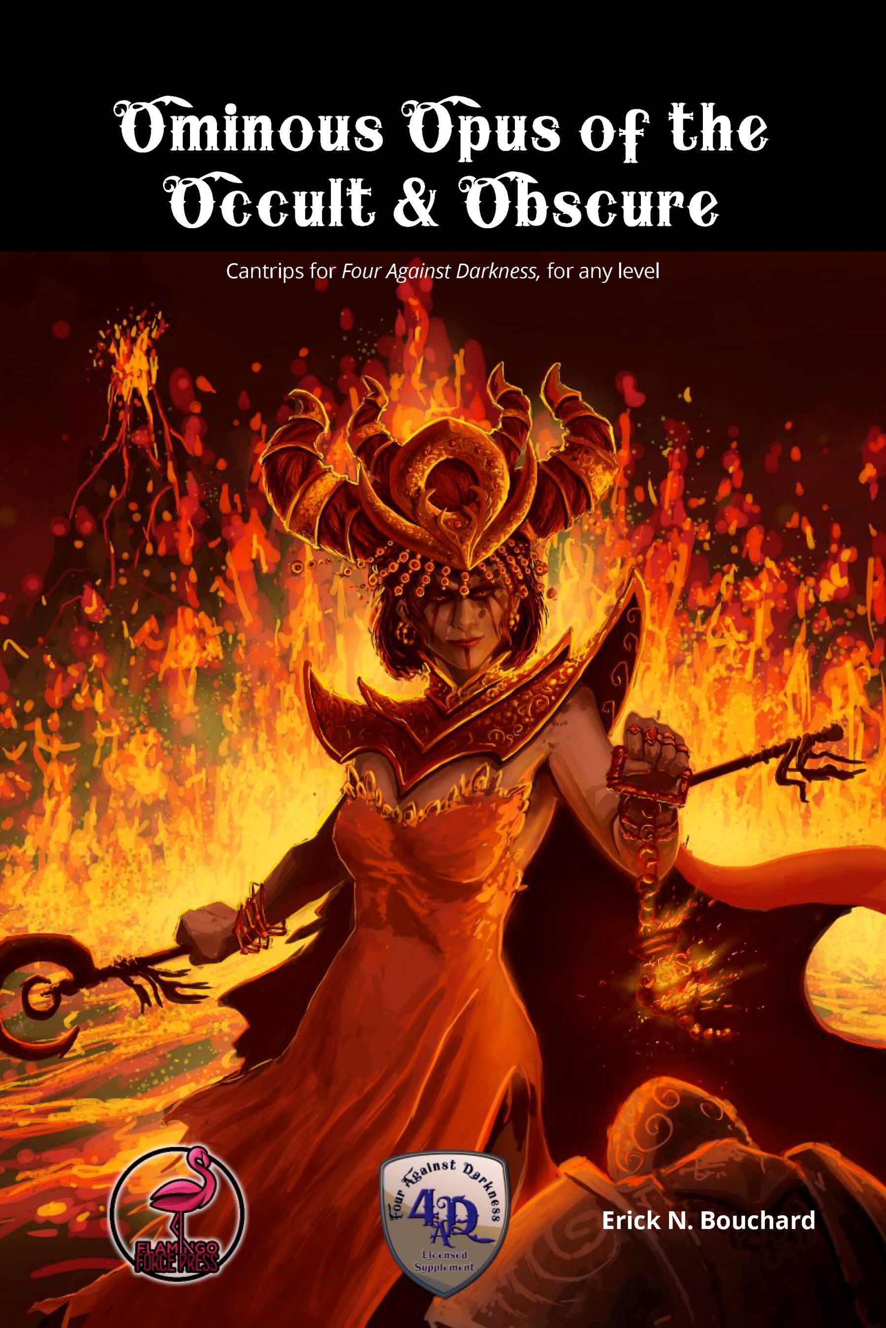 Ominous Opus of the Occult & Obscure: Cantrips for Four Against Darkness
