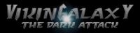 VikinGalaxy: The Dark Attack