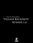 RPG Item: Village Backdrop: Aubade 2.0 (Pathfinder)