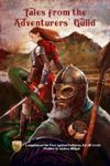 Tales from the Adventurer's Guild: A supplement for Four Against Darkness