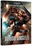 Warhammer 40,000 (Seventh Edition): Codex Adeptus Astartes – Blood Angels
