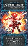 Android: Netrunner – The Spaces Between