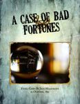 Sherlock Holmes Consulting Detective: A Case of Bad Fortunes