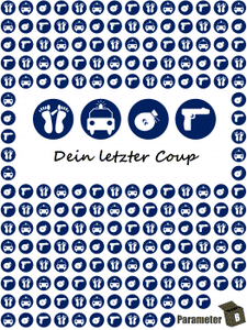 Dein letzter Coup