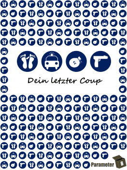 Dein letzter Coup