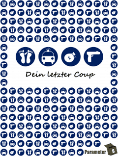 Dein letzter Coup