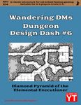 RPG Item: Dungeon Design Dash #6: Diamond Pyramid of the Elemental Executioner