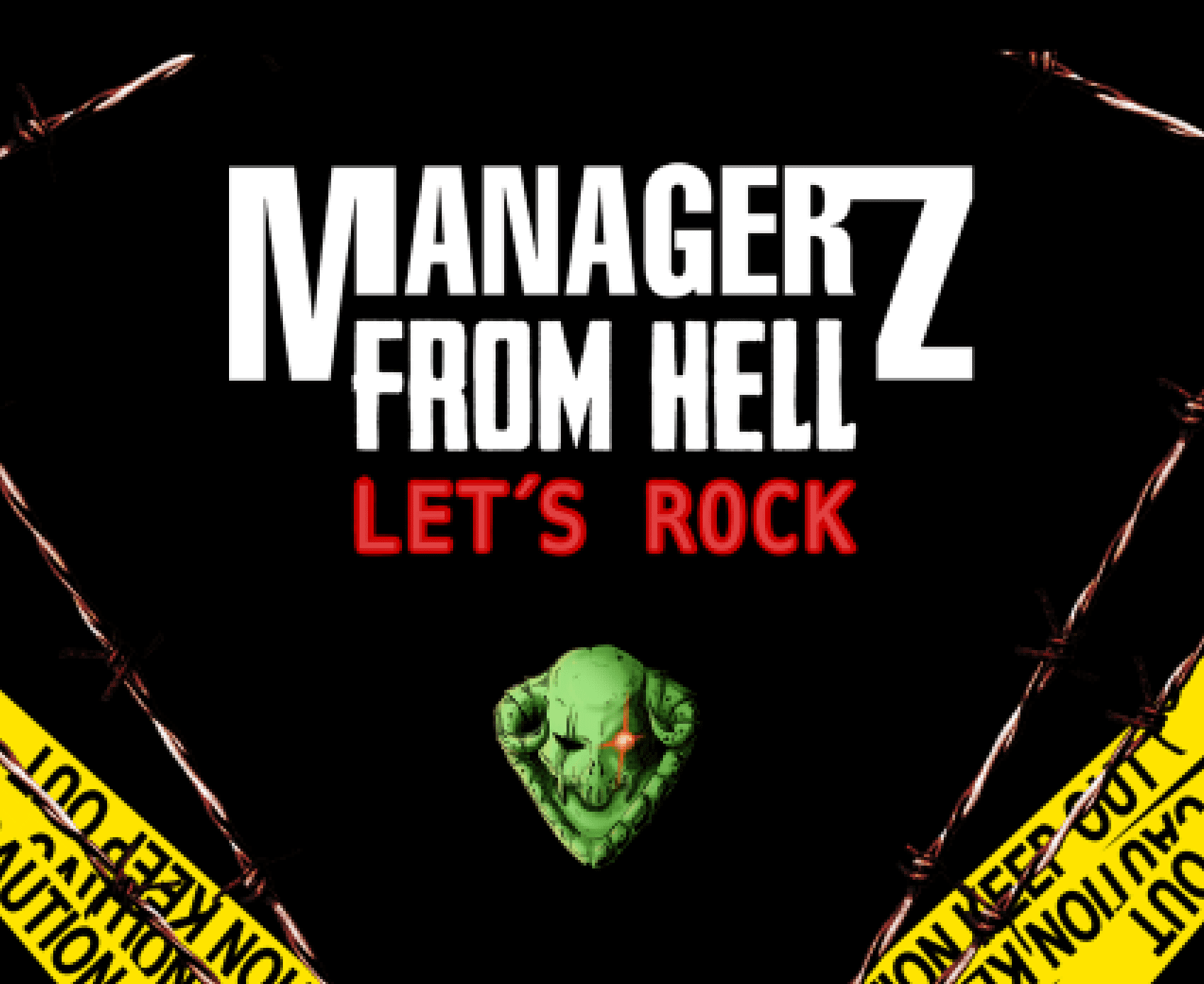 Managerz From Hell: Let’s Rock