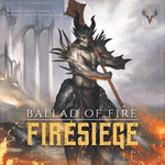 Firesiege: Ballad of Fire