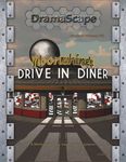 RPG Item: DramaScape Modern Volume 62: Moonshine's Drive In Diner