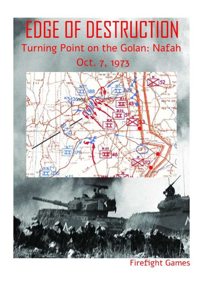 Edge of Destruction: Turning Point on the Golan – Nafah, Oct.7, 1973