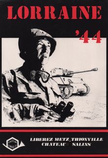 Lorraine '44: Liberez Metz, Thionville, Chateau Salins