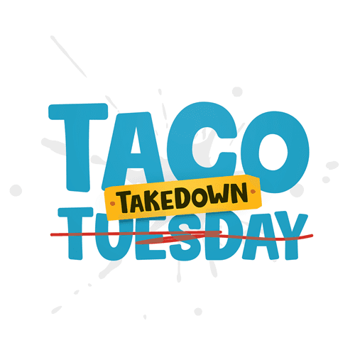 Taco Takedown Tuesday