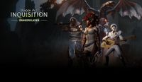 Video Game: Dragon Age: Inquisition – Dragonslayer