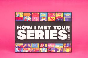 How I Met Your Series