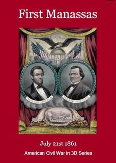 First Manassas: July 21st 1861