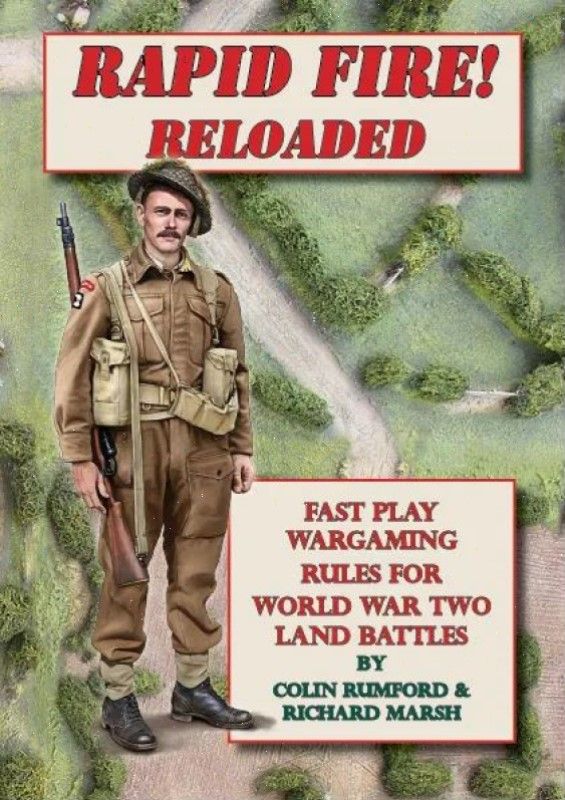 Rapid Fire Reloaded: Fast Play Wargaming Rules for World War Two Land Battles