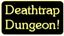 RPG Item: Deathtrap Dungeon!