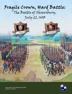 Fragile Crown, Hard Battle: The Battle of Shrewsbury, July 21, 1403
