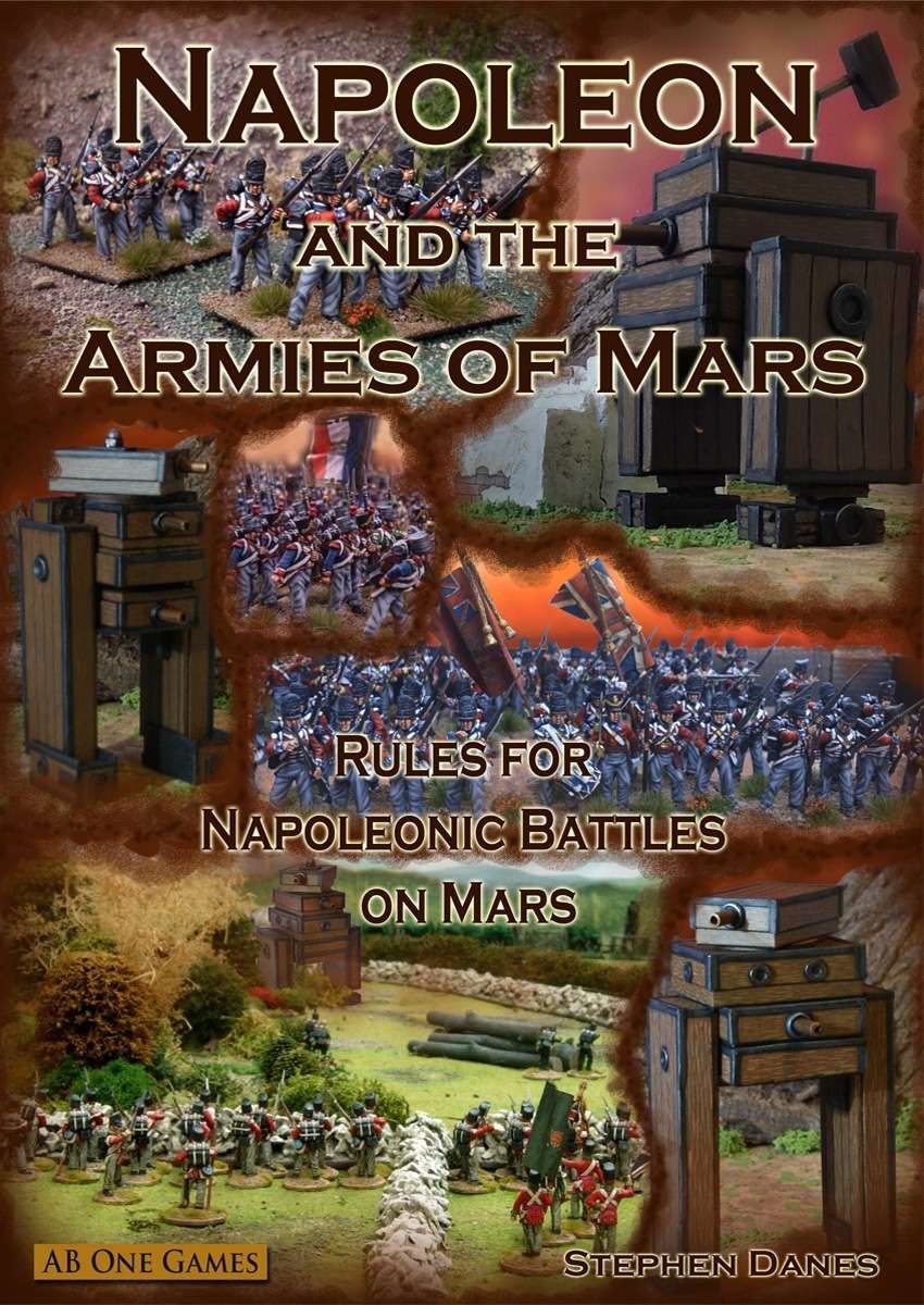 Napoleon and the Armies of Mars: Rules for Napoleonic Battles on Mars