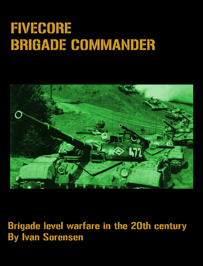 FiveCore Brigade Commander: Brigade Level Warfare in the 20th Century