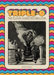RPG Item: Triple-O: The Player Character Emulator (Zine Version)