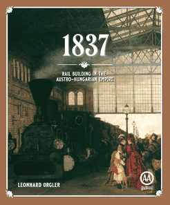 1837: Rail Building In The Austro-hungarian Empire box art