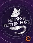 Felines of Fetchin' Bone (English)