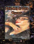 RPG Item: 100 Children of Gaia Kinfolk
