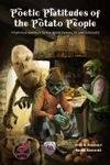 Poetic Platitudes of the Potato People: A humorous adventure for Four Against Darkness
