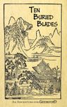 RPG Item: Ten Buried Blades: An Adventure for Godbound