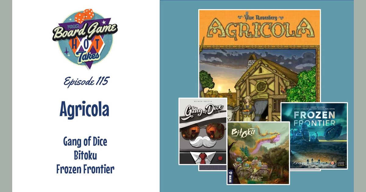 Agricola Board Game Hot Takes Podcast