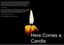 RPG Item: Here Comes A Candle