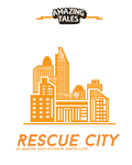 RPG Item: Rescue City: An Amazing Tales setting
