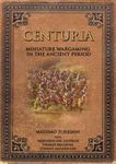 Centuria: Miniature Wargaming in the Ancient Period