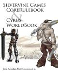 RPG Item: Silvervine Games Core Rulebook and Cyrus Worldbook