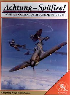 Achtung: Spitfire! – WWII Air Combat Over Europe 1940-1943