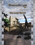 RPG Item: DramaScape Modern Volume 03: The Lost World