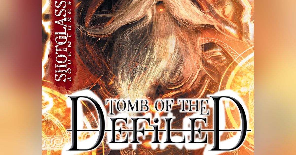 Shotglass Adventures 3: Tomb of the Defiled | RPG Item | RPGGeek